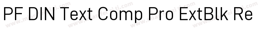 PF DIN Text Comp Pro ExtBlk Regular字体转换